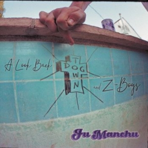 Fu Manchu - A Look Back - Dogtown & Z-Boys (Blu ryhmässä Minishops / Fu Manchu @ Bengans Skivbutik AB (4073128)