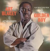 Art Blakey & The Jaz Messengers - Slelections From Golden Boy ryhmässä VINYYLI @ Bengans Skivbutik AB (4073136)