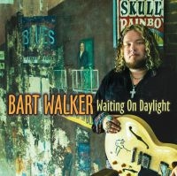 Walker Bart - Waiting On Daylight ryhmässä CD @ Bengans Skivbutik AB (4073151)