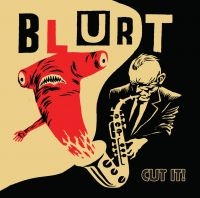 BLURT - CUT IT ryhmässä CD @ Bengans Skivbutik AB (4073206)