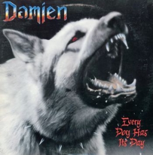 Damien - Every Dog Has Its Day ryhmässä CD @ Bengans Skivbutik AB (4073388)