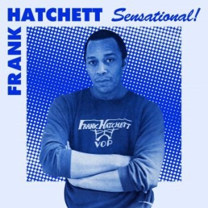 Hatchett Frank - Sensational ryhmässä VINYYLI @ Bengans Skivbutik AB (4073701)