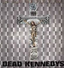 Dead Kennedys - In God We Trust ryhmässä VINYYLI @ Bengans Skivbutik AB (4073789)