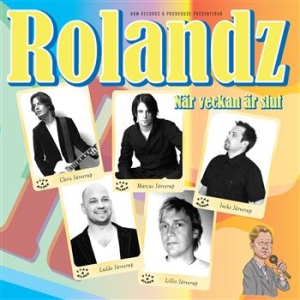 Rolandz - När Veckan Är Slut ryhmässä CD @ Bengans Skivbutik AB (407386)