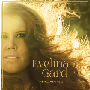 Evelina Gard - Välkommen Hem ryhmässä CD @ Bengans Skivbutik AB (4073960)