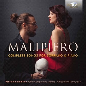 Malipiero Gian Francesco - Complete Songs For Soprano And Pian ryhmässä CD @ Bengans Skivbutik AB (4074217)