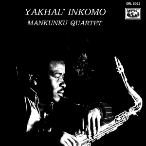 Mankunku Quartet - Yakhal' Inkomo ryhmässä VINYYLI @ Bengans Skivbutik AB (4075045)