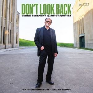 Bernie Senensky Quartet / Quintet - Don't Look Back ryhmässä CD @ Bengans Skivbutik AB (4075138)