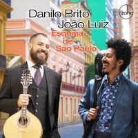 Brito Danilo & Joao Luiz - Esquina De Sao Paulo ryhmässä CD @ Bengans Skivbutik AB (4075140)