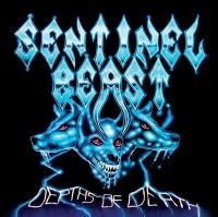 Sentinel Beast - Depths Of Death ryhmässä CD @ Bengans Skivbutik AB (4075145)