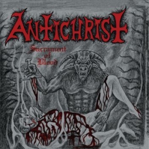 Antichrist - Sacrament Of Blood (Vinyl Lp) ryhmässä VINYYLI @ Bengans Skivbutik AB (4076265)