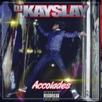 DJ KAY SLAY - ACCOLADES ryhmässä CD @ Bengans Skivbutik AB (4076722)