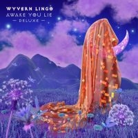 Wyvern Lingo - Awake You Lie - Deluxe Ed. ryhmässä CD @ Bengans Skivbutik AB (4076724)