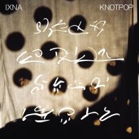 Ixna - Knotpop ryhmässä VINYYLI @ Bengans Skivbutik AB (4076908)