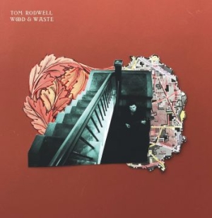 Rodwell Tom - Wood & Waste ryhmässä VINYYLI @ Bengans Skivbutik AB (4076950)