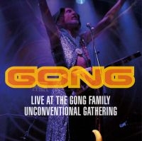 GONG - LIVE AT THE GONG FAMILY UNCONVENTIO ryhmässä CD @ Bengans Skivbutik AB (4076982)