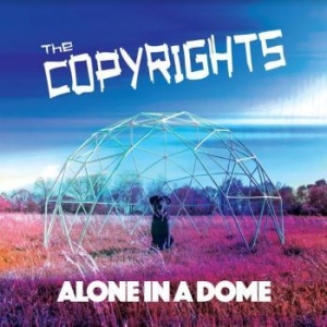 Copyrights - Alone In A Dome ryhmässä CD @ Bengans Skivbutik AB (4077021)