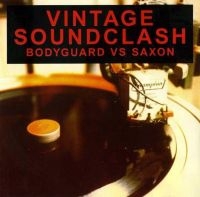 Blandade Artister - Vintage Soundclash Bodyguard Vs Sax ryhmässä CD @ Bengans Skivbutik AB (4078331)