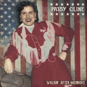 Cline Patsy - Walkin' After Midnight ryhmässä VINYYLI @ Bengans Skivbutik AB (4078375)