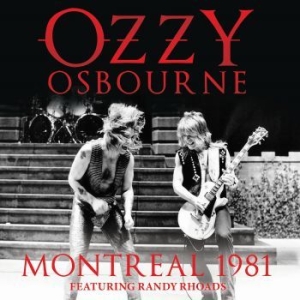 Ozzy Osbourne - Montreal 1981 (Live Broadcast) ryhmässä CD @ Bengans Skivbutik AB (4079839)