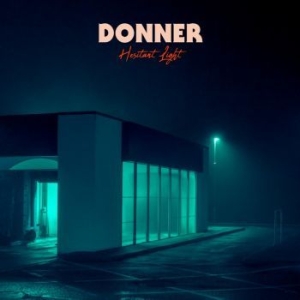 Donner - Hesitant Light (Indie Exclusive) ryhmässä VINYYLI @ Bengans Skivbutik AB (4080774)