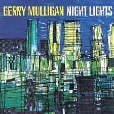 Gerry Mulligan - Night Lights - Deluxe 180G Ed. ryhmässä VINYYLI @ Bengans Skivbutik AB (4080802)