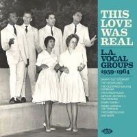 Various Artists - This Love Was Real - L. A. Vocal Gr ryhmässä CD @ Bengans Skivbutik AB (4080824)