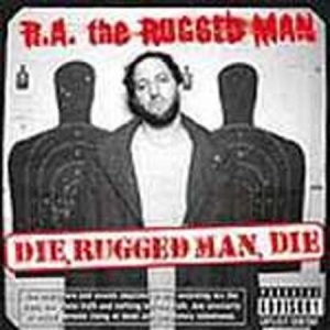 R.A. The Rugged Man - Die Rugged Man Die ryhmässä VINYYLI @ Bengans Skivbutik AB (4087148)