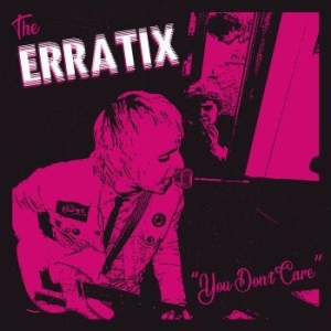 Erratix - You Don't Care ryhmässä VINYYLI @ Bengans Skivbutik AB (4088010)