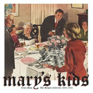 Maryæs Kids - Crust Soup - The Singles Collection ryhmässä VINYYLI @ Bengans Skivbutik AB (4088031)