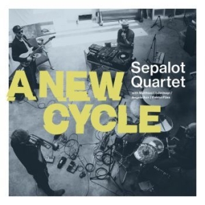 Sepalot Quartet - A New Cycle ryhmässä VINYYLI @ Bengans Skivbutik AB (4088102)