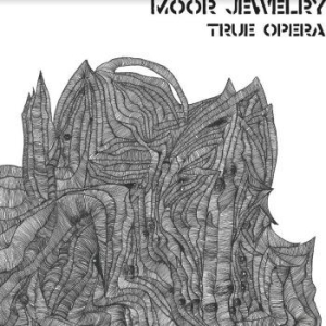 Moor Jewelry - True Opera ryhmässä VINYYLI @ Bengans Skivbutik AB (4088109)