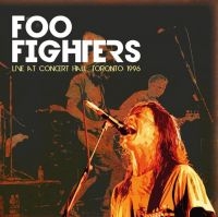 Foo Fighters - Live At Concert Hall Toronto 1996 ryhmässä VINYYLI @ Bengans Skivbutik AB (4088113)