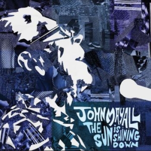 Mayall John - Sun Is Shining Down ryhmässä Minishops / John Mayall @ Bengans Skivbutik AB (4088143)