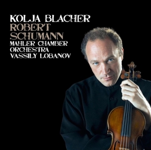 Blacher Kolja / Mahler Chamber Orchestra - Robert Schumann: Violin Concerto ryhmässä CD @ Bengans Skivbutik AB (4090189)