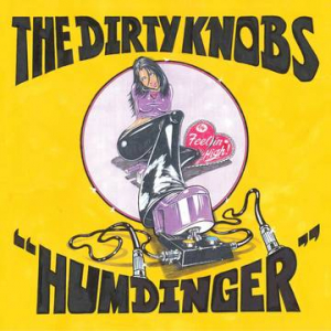 The Dirty Knobs - Humdinger / Feelin High ryhmässä ME SUOSITTELEMME / Record Store Day / RSD-21 @ Bengans Skivbutik AB (4090669)