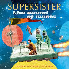 Supersister - Sound Of Music (1970-2020) ryhmässä VINYYLI @ Bengans Skivbutik AB (4090797)