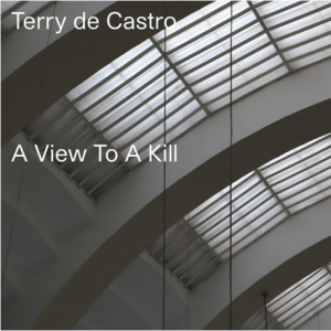 De Castro Terry - A View To Kill / Spangle ryhmässä ME SUOSITTELEMME / Record Store Day / RSD-21 @ Bengans Skivbutik AB (4091060)