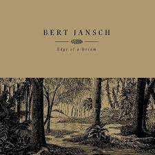 Jansch Bert - Edge Of A Dream ryhmässä ME SUOSITTELEMME / Record Store Day / RSD-21 @ Bengans Skivbutik AB (4091077)