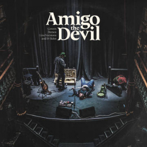 Amigo The Devil - Covers Demos Live Versions B-Sides ryhmässä VINYYLI @ Bengans Skivbutik AB (4091115)