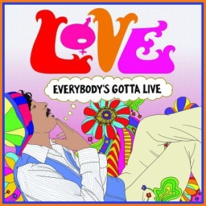 Love - Everybody's Gotta Live ryhmässä VINYYLI @ Bengans Skivbutik AB (4092031)