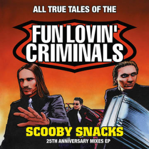 Fun Lovin' Criminals - Scooby Snacks [25th Anniversary Mixed EP] (RSD Exclusive) ryhmässä ME SUOSITTELEMME / Record Store Day / RSD-21 @ Bengans Skivbutik AB (4092076)