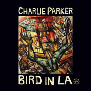 Parker Charlie - Bird In La (2Cd) (Rsd) ryhmässä CD @ Bengans Skivbutik AB (4092261)