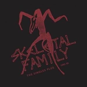 Skeletal Family - Singles Plus 1983-85 (Color Vinyl) (Rsd) ryhmässä ME SUOSITTELEMME / Record Store Day / RSD-21 @ Bengans Skivbutik AB (4092266)