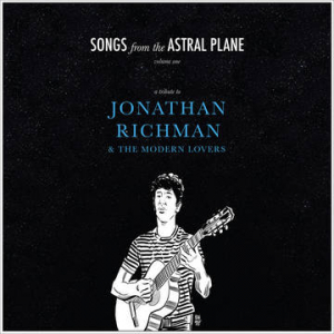 Various artists - Songs From The Astral Plane,Vol.1: Tribute To Jonathan Richman& Modern Lovers (B ryhmässä VINYYLI @ Bengans Skivbutik AB (4092277)