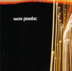 Wax Poetic - Wax Poetic (Clear Vinyl/2Lp) (Rsd) ryhmässä VINYYLI @ Bengans Skivbutik AB (4092279)