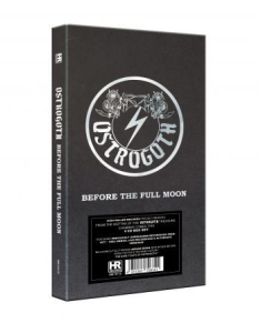 Ostrogoth - Before The Full Moon (4 Cd Book) ryhmässä CD @ Bengans Skivbutik AB (4095884)