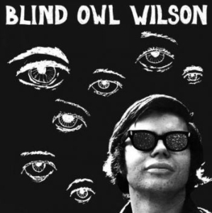 Wilson Blind Owl - Blind Owl Wilson ryhmässä VINYYLI @ Bengans Skivbutik AB (4096307)