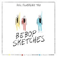 Axel Fischbacher Trio - Bebop Sketches ryhmässä VINYYLI @ Bengans Skivbutik AB (4096311)