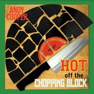 Andy Cooper - Hot Off The Chopping Block ryhmässä VINYYLI @ Bengans Skivbutik AB (4096312)